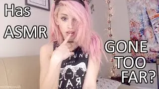 Has ASMR gone too far?