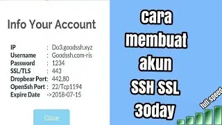 Cara membuat akun ssh ssl 30 hari full speed