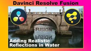 How to Achieve Stunning Water Reflections with 3D Text in DaVinci Resolve Fusion