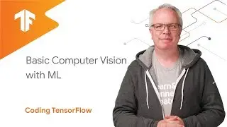 Basic Computer Vision with ML (ML Zero to Hero - Part 2)