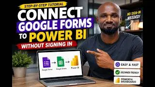 How to Connect Google Forms to Power BI Without Signing In