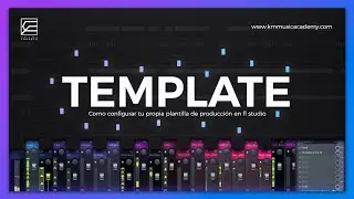 CREA TUS PROPIOS TEMPLATES EN FL STUDIO // OPTIMIZA TU CREATIVIDAD