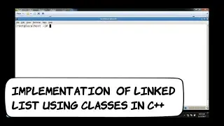 Linked List - Program - Part1 |  Data Structures using C++