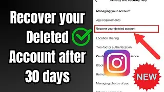 How to Recover Deleted Instagram Account after 30 Days | Recover Deleted Instagram Account