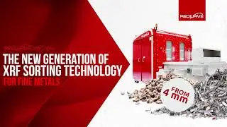 Revolutionary XRF Sorting Technology for Non-ferrous metals from 4 mm | REDWAVE XRF fine
