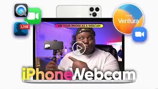 How To Use Your iPhone As A Webcam on Mac