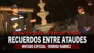 Exploration in the Tepeyac Pantheon: Strange Noises and Memories Among Coffins 😨