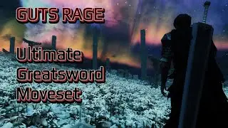Ultimate Greatsword Moveset | Guts Rage Style | MCO | Skyrim Combat Animations