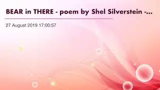 BEAR in THERE - poem by Shel Silverstein - by Shaheen Aggarwal