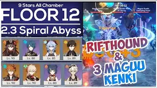New Spiral Abyss 2.3 Floor 12 | Rifthound and more Maguu Kenki in Abyss | Genshin Impact 2.3