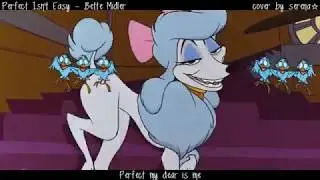 【serena☆】 Perfect Isn't Easy - Oliver & Company (cover)