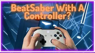 Attempting To Play Beatsaber With A Controller | Decksaber Mod By Pink