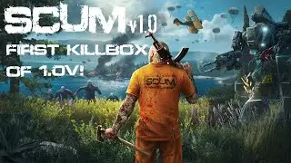 SCUM GAME First Killbox of 1.0v! 
