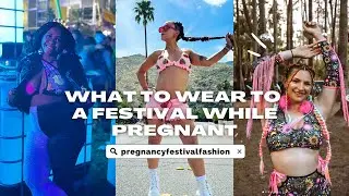 Festival Pregnancy Outfits 101: Guide to Styling a Bump While Rave Going