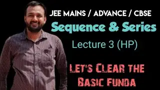 Sequence & Series Hindi - L3 HP | Hratmak shreni , HP | Jee Mains & Advance
