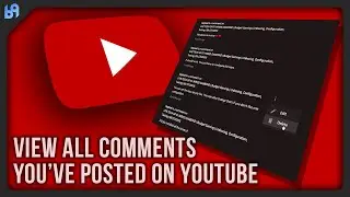 View all comments you've made on YouTube | B9 Studios