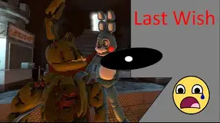 [SFM FNAF] Last Wish