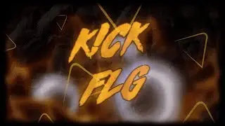 K!CK - FLG(Not new)