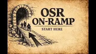 The OSR On-Ramp: The Fastest Way to Get New Players Hooked
