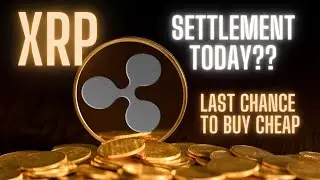 XRP SETTLEMENT LIVE LOOK IN!! + PRICE ACTION