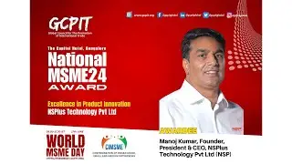 World MSME Day -  National MSME Awards 2024 - NSP Recognised for Excellence in Product Innovation.