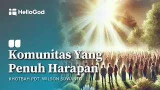 Menyatakan Pengharapan | Sermon of the Week (Khotbah Kristen Pilihan)