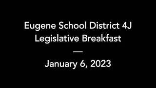 4J Legislative Breakfast – Jan. 6, 2023