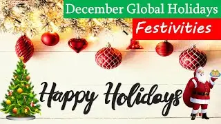 December Global Holidays 2021 | A Complete List Of All Seasonal Holidays 2021 & December Festivities