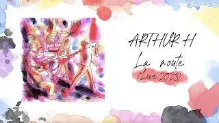 Arthur H - La route (Audio - Live 2023)