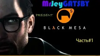 Half-Life/Black Mesa История одного учёного #1