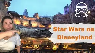 Star Wars: Galaxy´s Edge abre na Disneyland