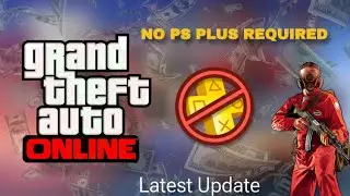 GTA Online Hack: How to Get Free PS Plus and Play in 2024