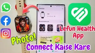 lefun health Connect Kaise Kare | lefun Health App | lefun app | lefun me walllpaper kaise lagaye