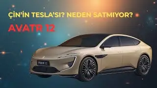 AVATR 12 | Huawei’li Çin EV’si Neden Satmıyor? Fiyat, Tasarım ve Gerçekler