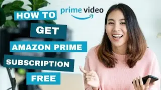 how to get Amazon Prime Video subscription FREE FREE FREE