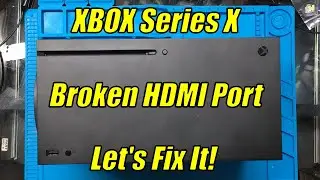 XBOX Series X Repair - Replacing a Broken HDMI Socket