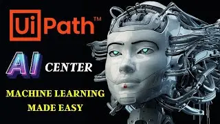 Unlock AI Power: Deploy out-of-the-box Machine Learning models in Minutes using UiPath AI Center