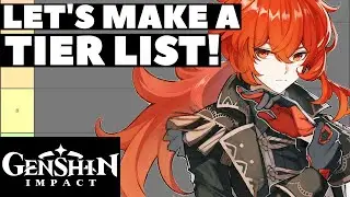 Let's Make a Genshin Impact Tier List!