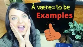 Verb Å VÆRE. Examples of sentences!