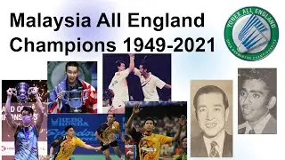 All England Champions 1949-2021| Malaysia [Eng subtitle]