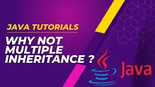 Why Multiple Inheritance is not supported in Java? | Using Interfaces | Most Important Concept