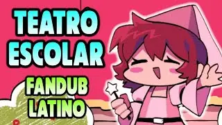 TEATRO ESCOLAR 🎭✨ | Friday Night Funkin | Fandub Español Latino