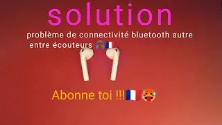 [SOLUTION] CONNECTIVITY PROBLEM BETWEEN WIRELESS EARPHONES