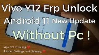 Vivo Y12 Frp Unlock Android 11/ Hidden Settings, Apk Not Install Problem | @ttechchannel