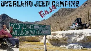 Overland Jeep Camping | New Coco's Corner | Baja California Mexico