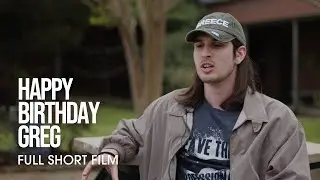 Happy Birthday Greg | Full Short Film [48 HR]