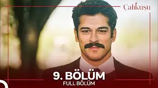 Çalıkuşu 9. Bölüm