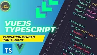Vue 3 TypeScript Basics #8 | Create Pagination Feature Using Query Params