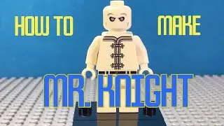 How to Make a “Mr. Knight” Minifigure