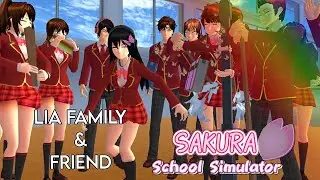 LIA FAMILY & FRIEND|BERSIH BARENG YG BARBAR| SAKURA SCHOOL SIMULATOR|DARMA SAKURA SCHOOL SIMULATOR
